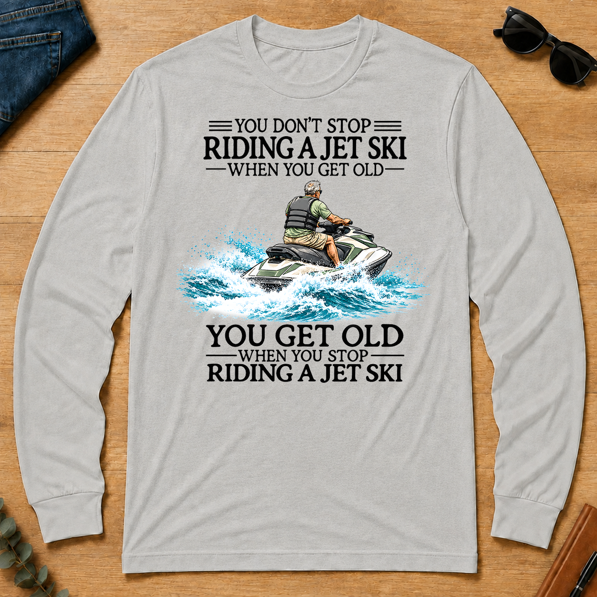 Don't Stop Riding Jet Ski - ash - LST2D-Ash