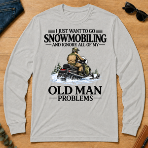 I Just Want To Go Snowmobiling - ash - LST2D-Ash