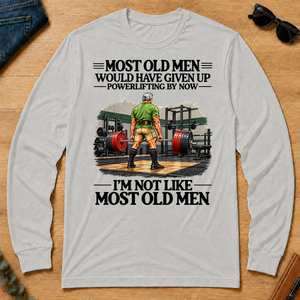 Most Old Man Would Have Given Up Power Lifting - ash - LST2D-Ash