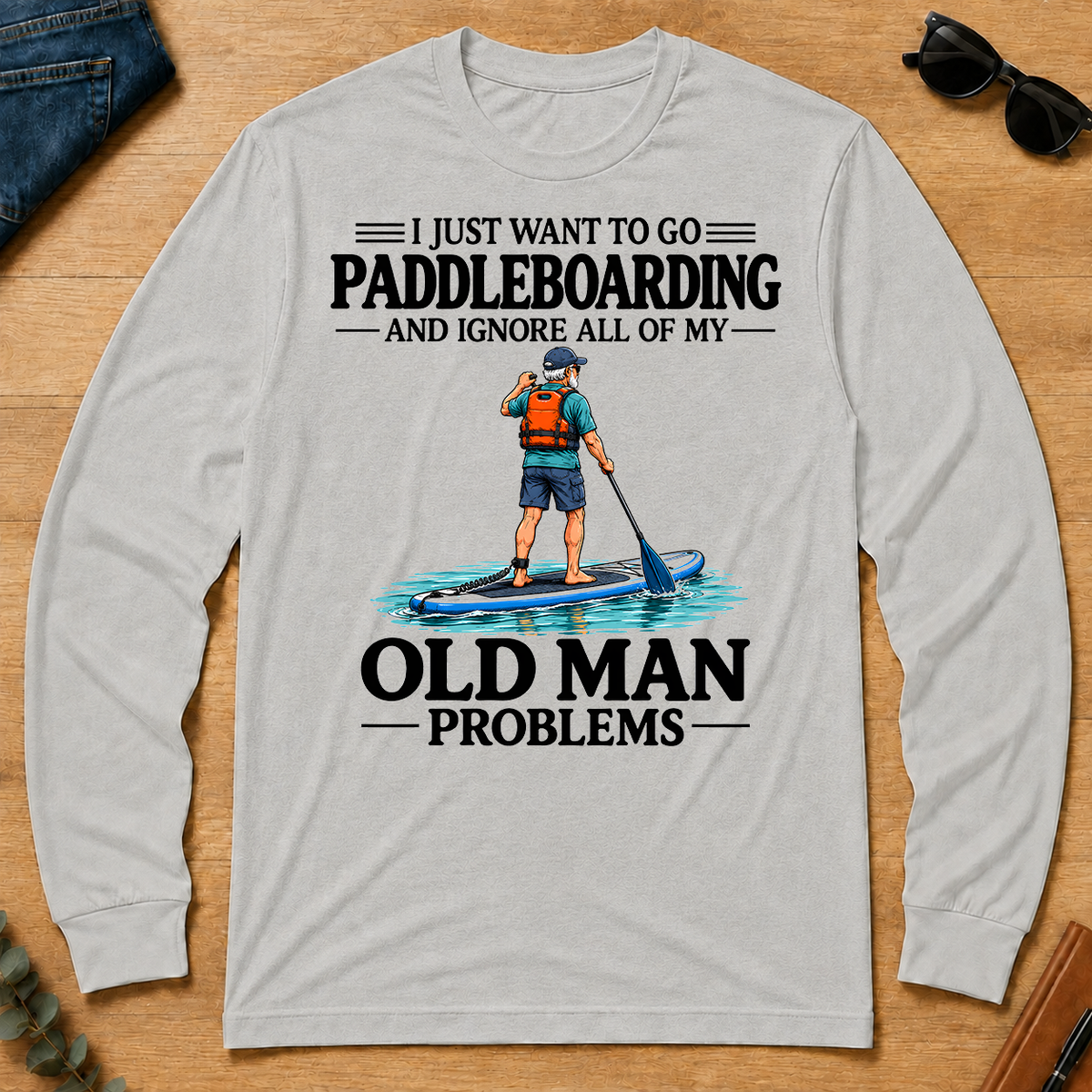 I Just Want To Go paddleboarding - ash - LST2D-Ash