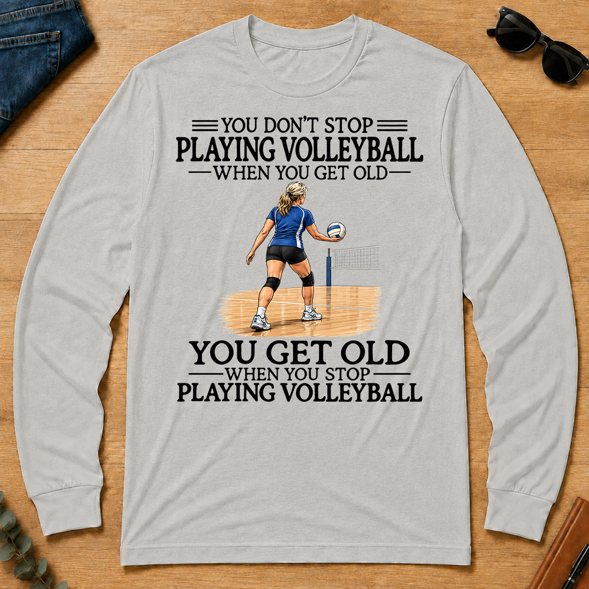 Don't Stop Playing Volleyball Woman - ash - LST2D-Ash