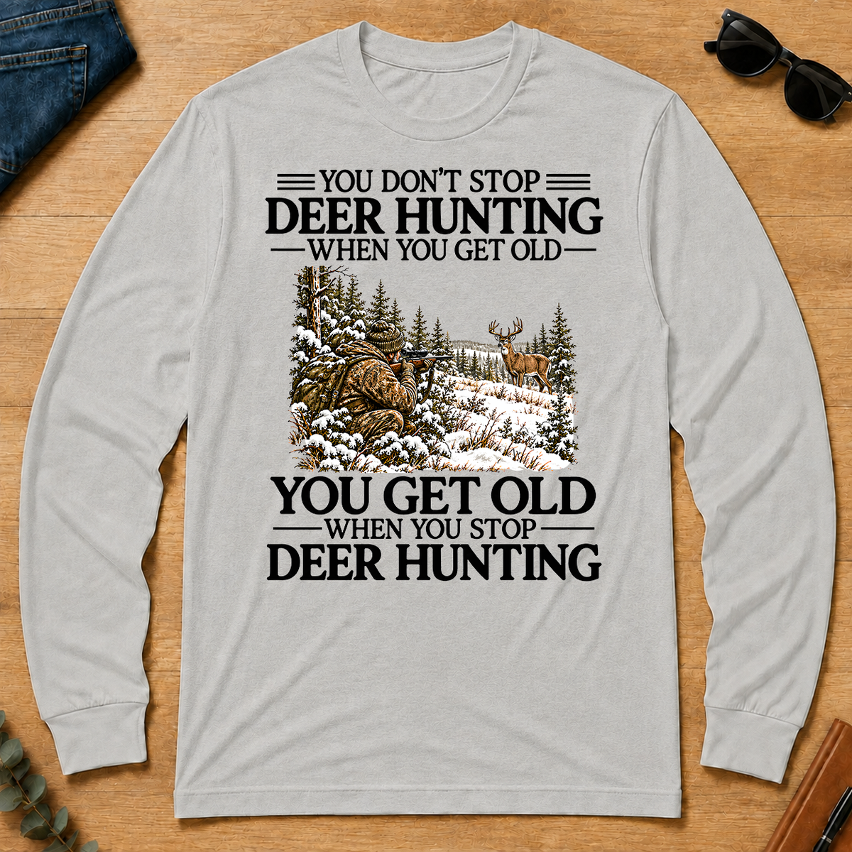 Don't Stop Deer Hunting Snow - ash - LST2D-Ash