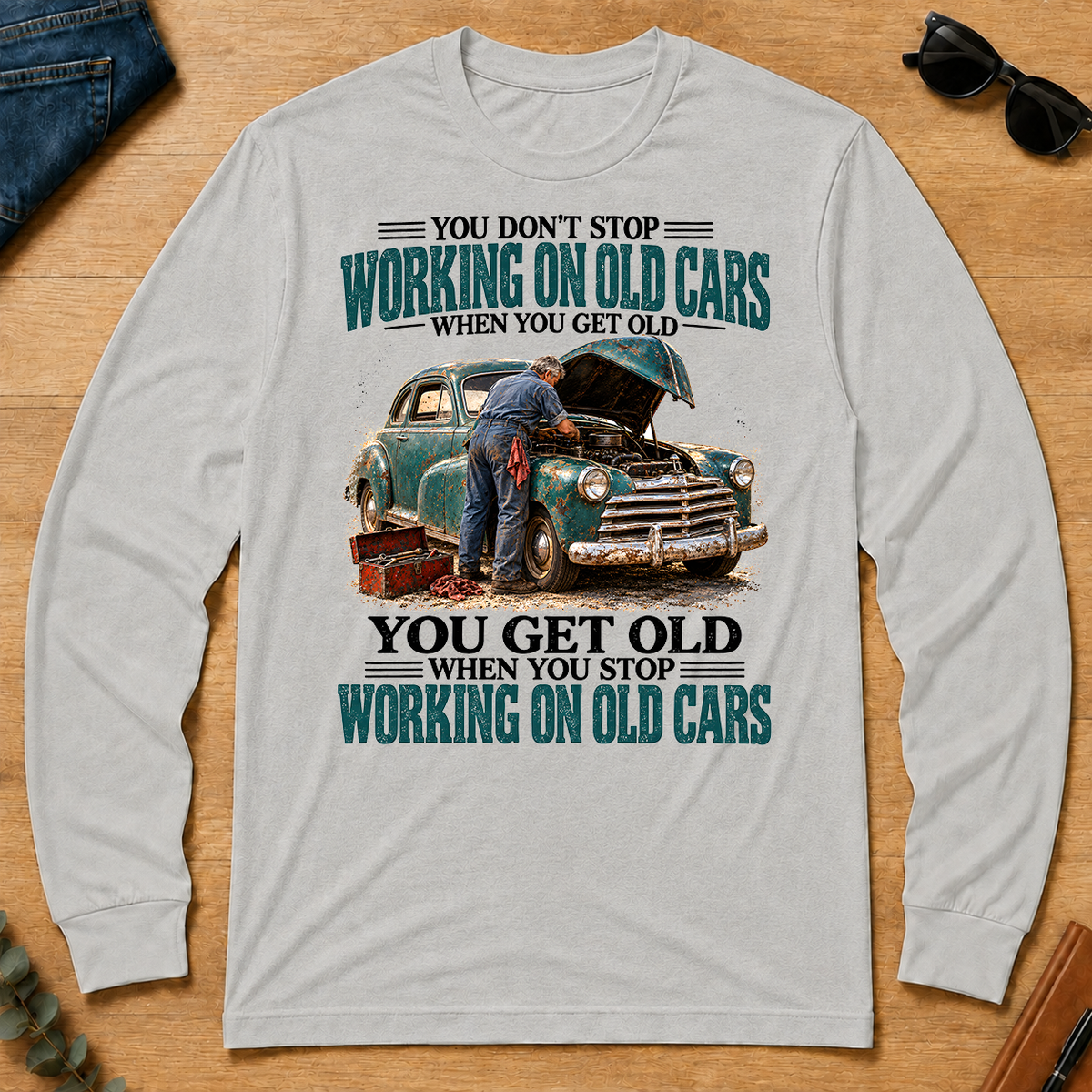 Working On Old Cars You Get Old When You Stop - ash - LST2D-Ash