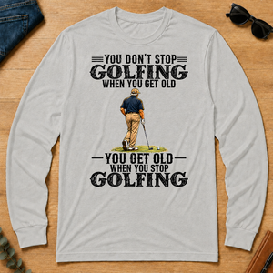 Golfing - You Get Old When You Stop - ash - LST2D-Ash