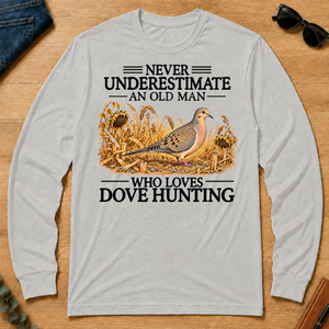 Never Underestimate An Old Man Who Loves Dove Hunting - ash - LST2D-Ash