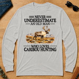 Never Underestimate An Old Man Who Loves Caribou Hunting - ash - LST2D-Ash