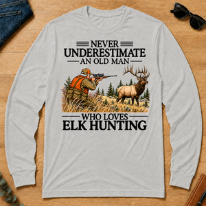 Never Underestimate An Old Man Elk Hunting - ash - LST2D-Ash