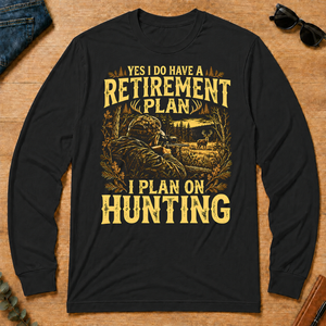 I Do Have A Retirement Plan I Plan On Hunting - black - LST2D-Black