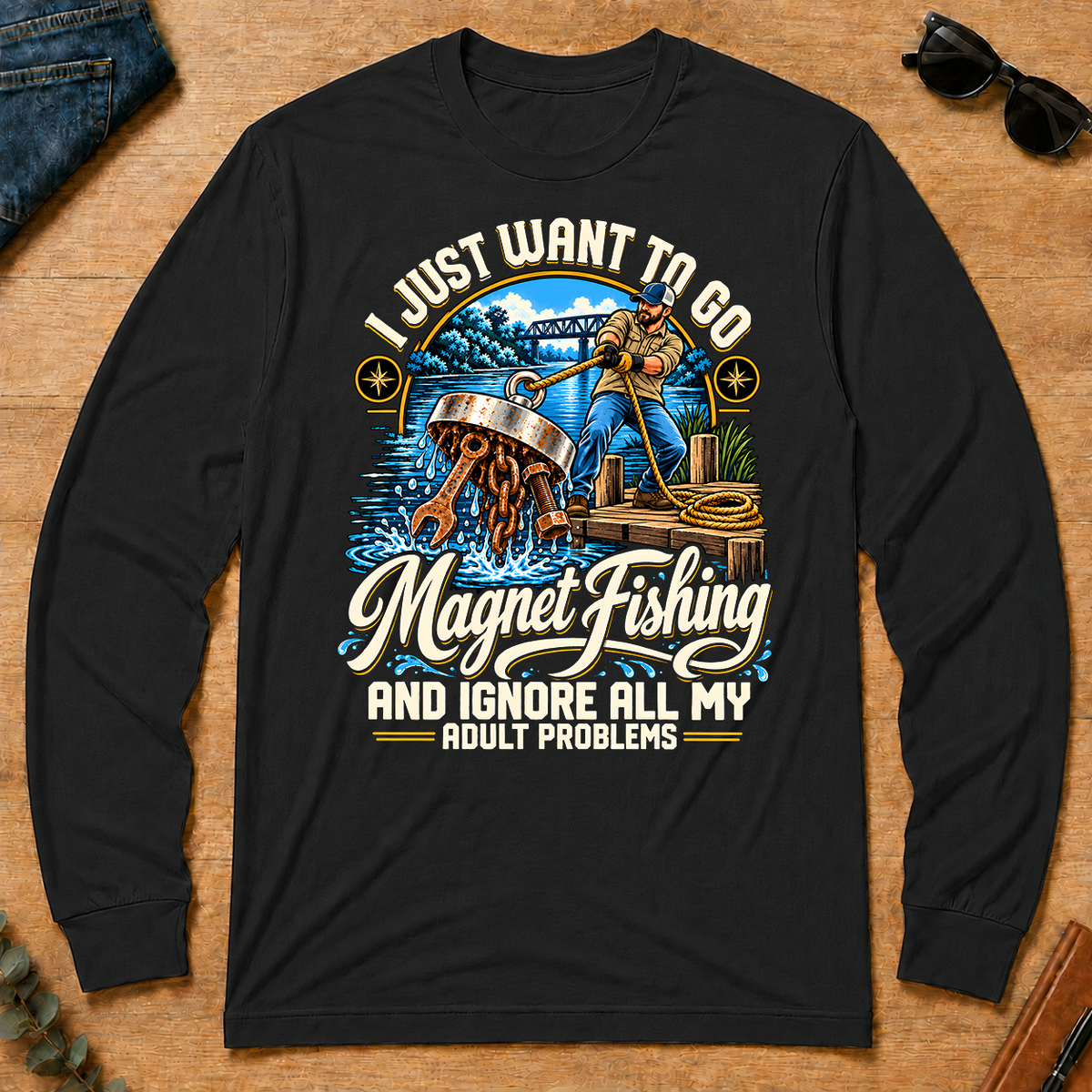 I Just Want To Go Magnet Fishing & Ignore All Adult Problems - black - LST2D-Black