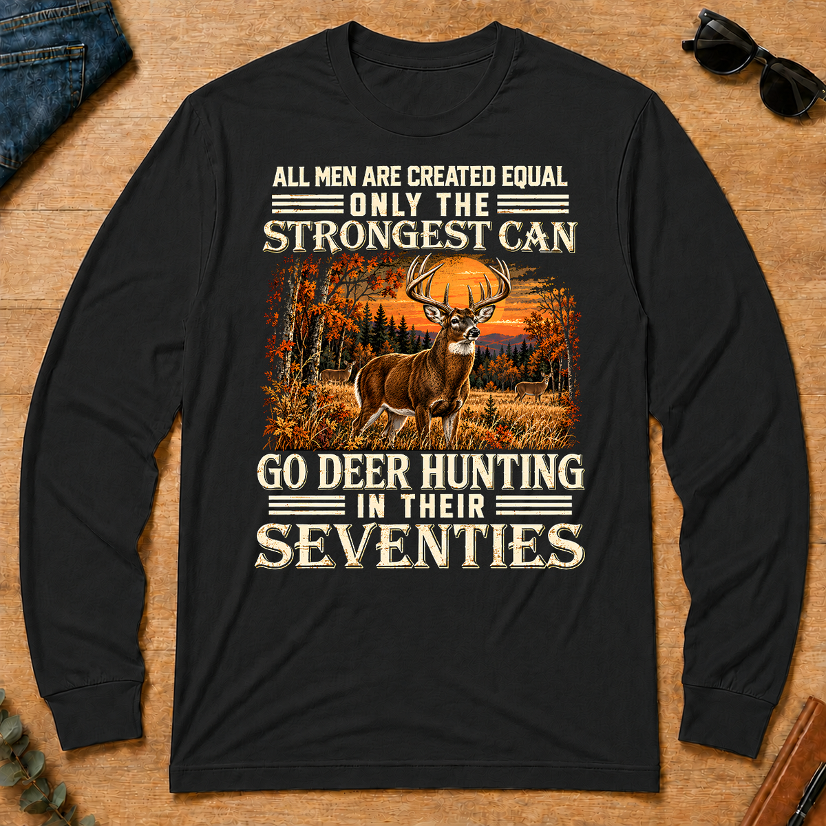 Deer Hunting Strongest Man In Seventies - black - LST2D-Black