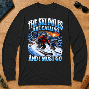 Ski Poles Are Calling And I Must Go - black - LST2D-Black