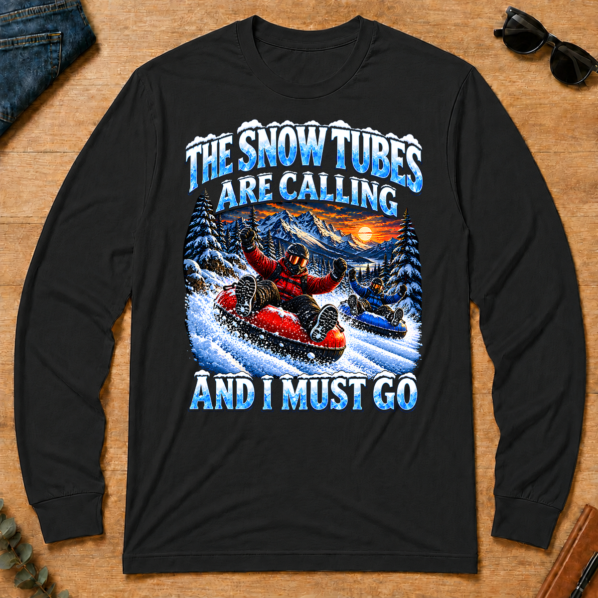 Snow Tubes Are Calling And I Must Go - black - LST2D-Black