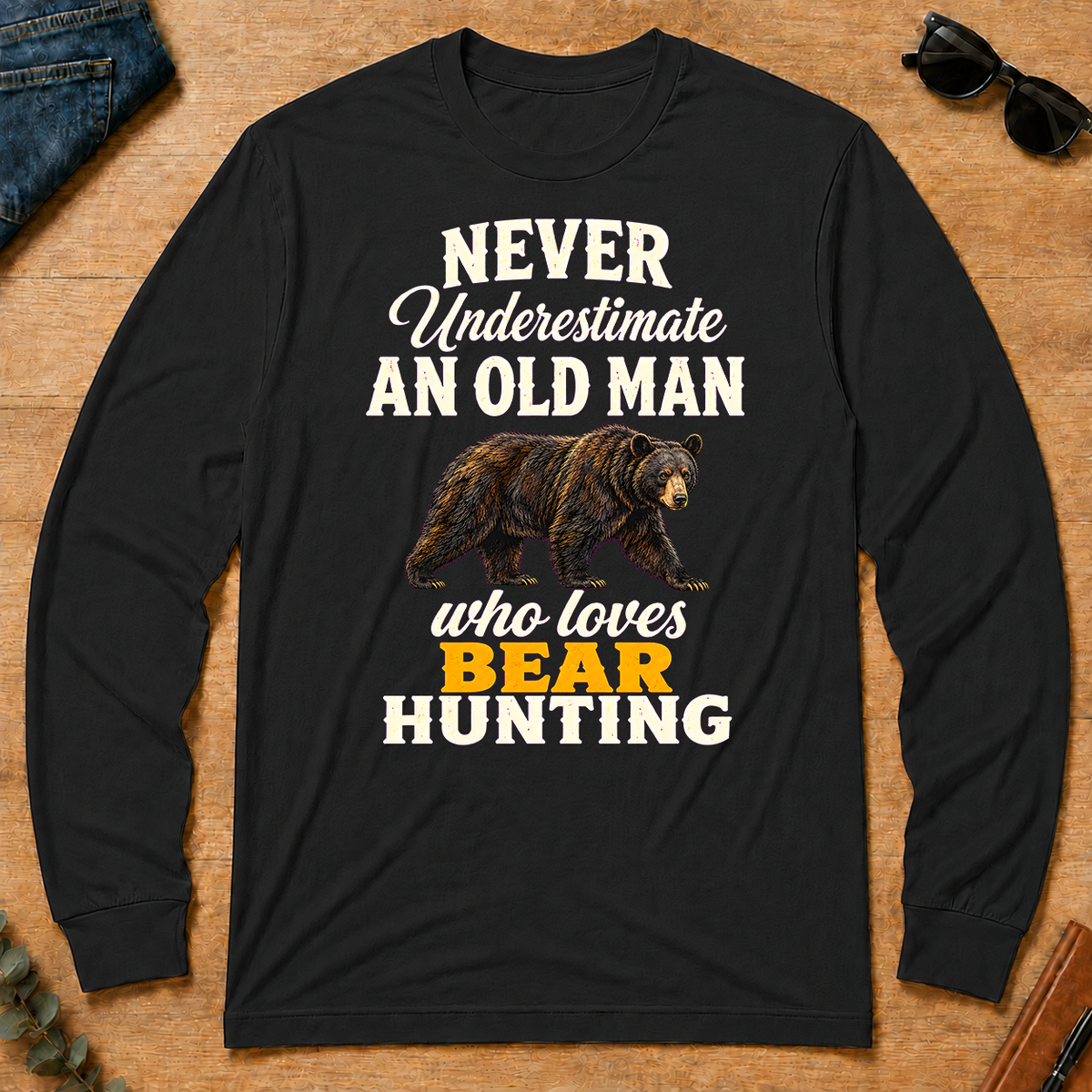 Never Underestimate An Old Man Who Loves Bear Hunting Retro - black - LST2D-Black