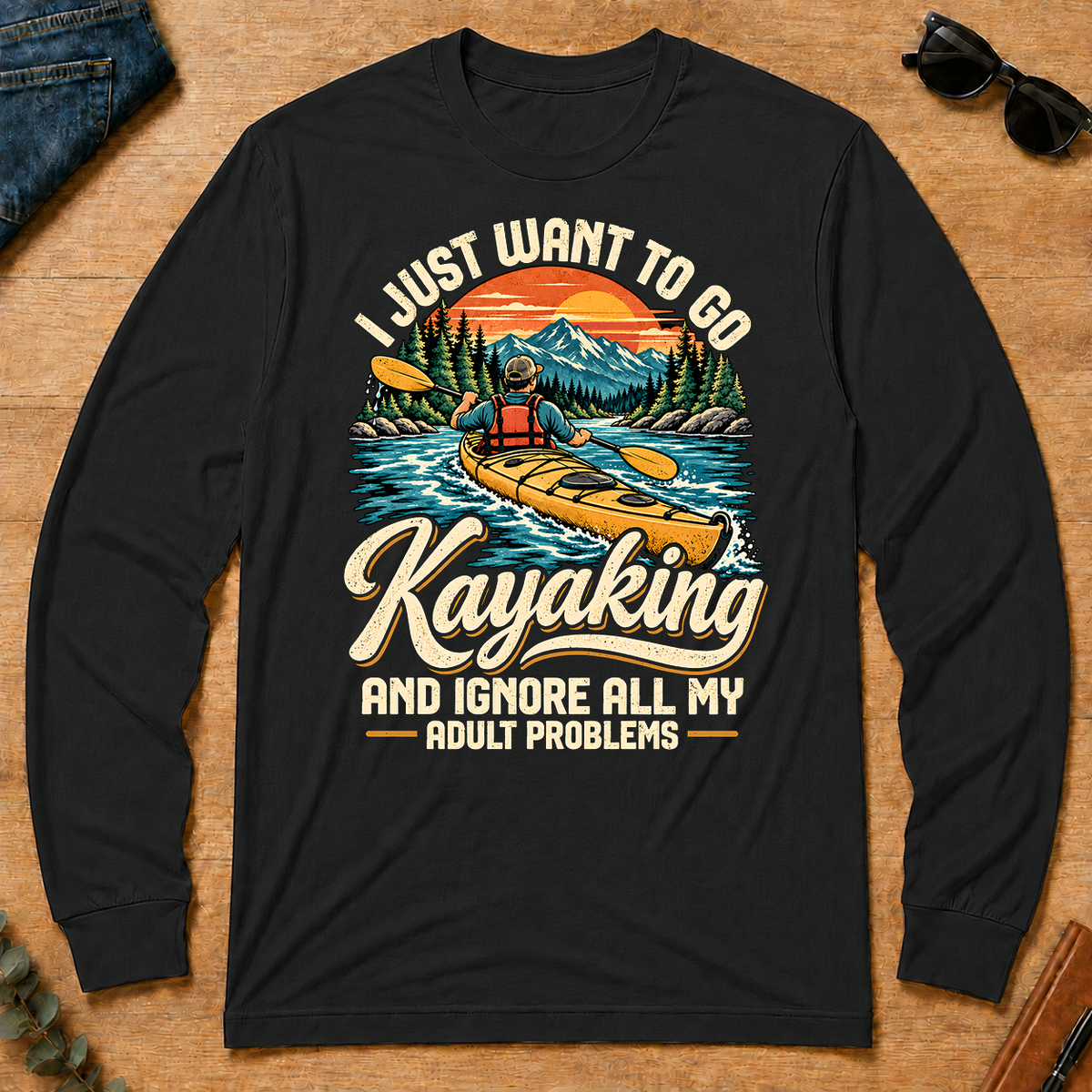I Just Want To Go Kayaking & Ignore All Adult Problems - black - LST2D-Black
