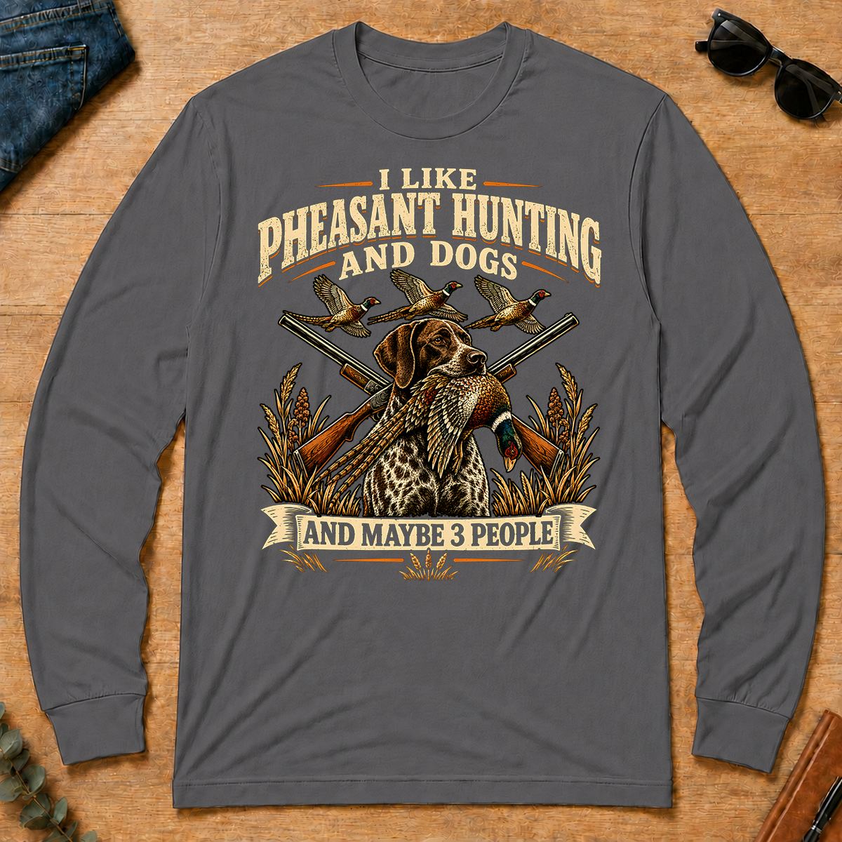 I Like Pheasant Hunting And Dogs And Maybe 3 People - charcoal - LST2D-Charcoal