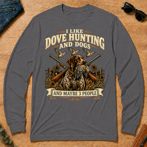 I Like Dove Hunting And Dogs And Maybe 3 People - charcoal - LST2D-Charcoal