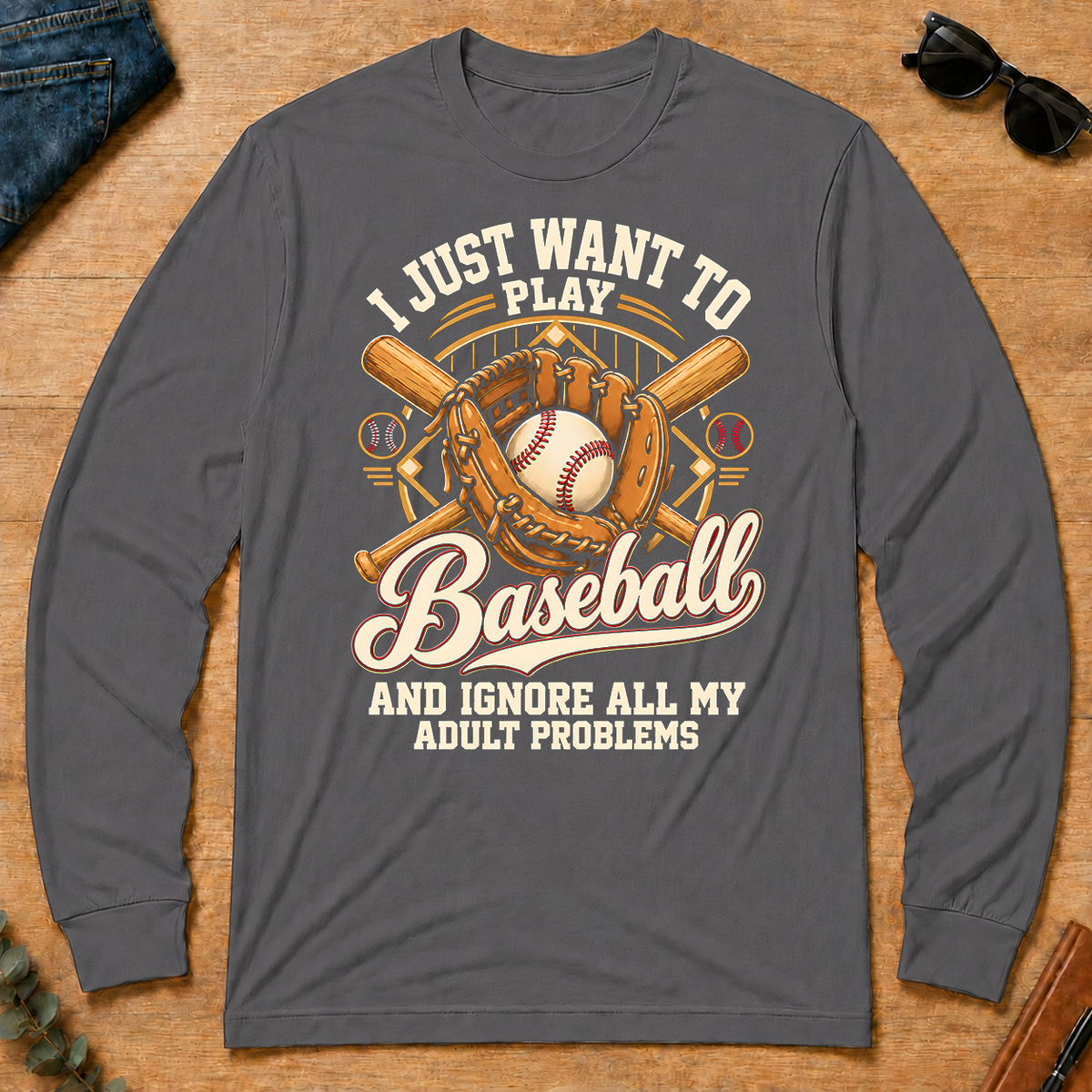 I Just Want To Play Baseball & Ignore All Adult Problems - charcoal - LST2D-Charcoal