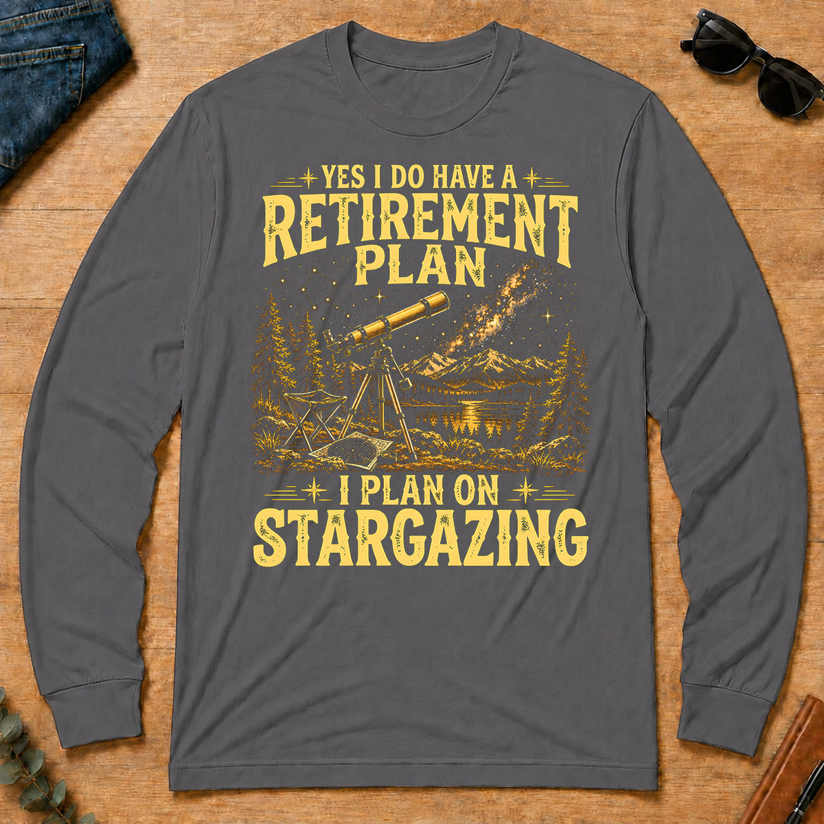I Do Have A Retirement Plan I Plan On Stargazing - charcoal - LST2D-Charcoal