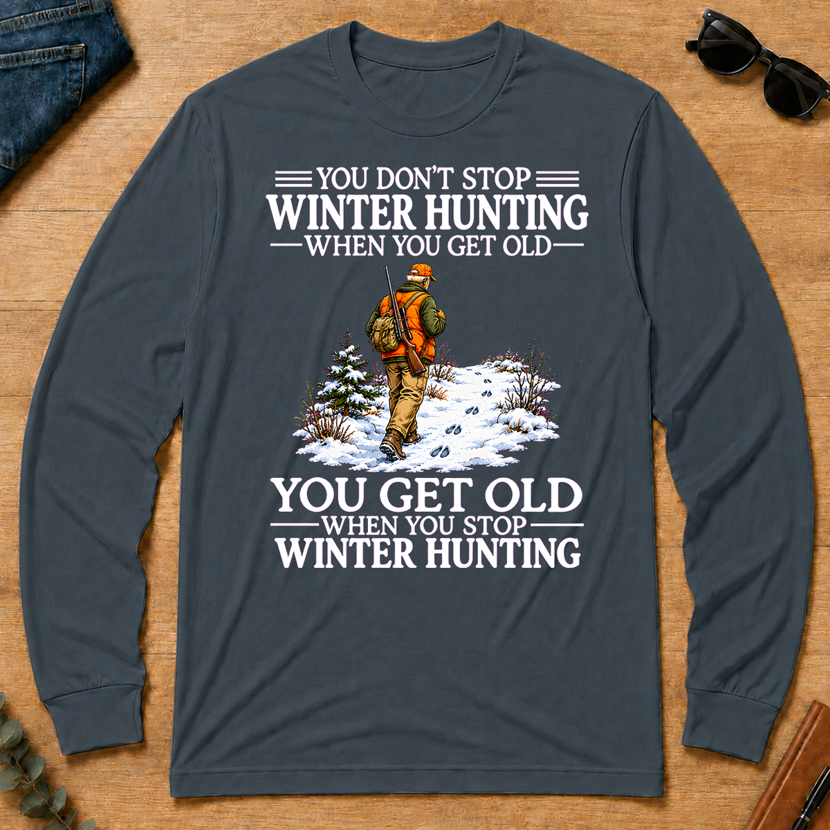 Old Man Don't Stop Winter Hunting - dark-heather - LST2D-DarkHeather