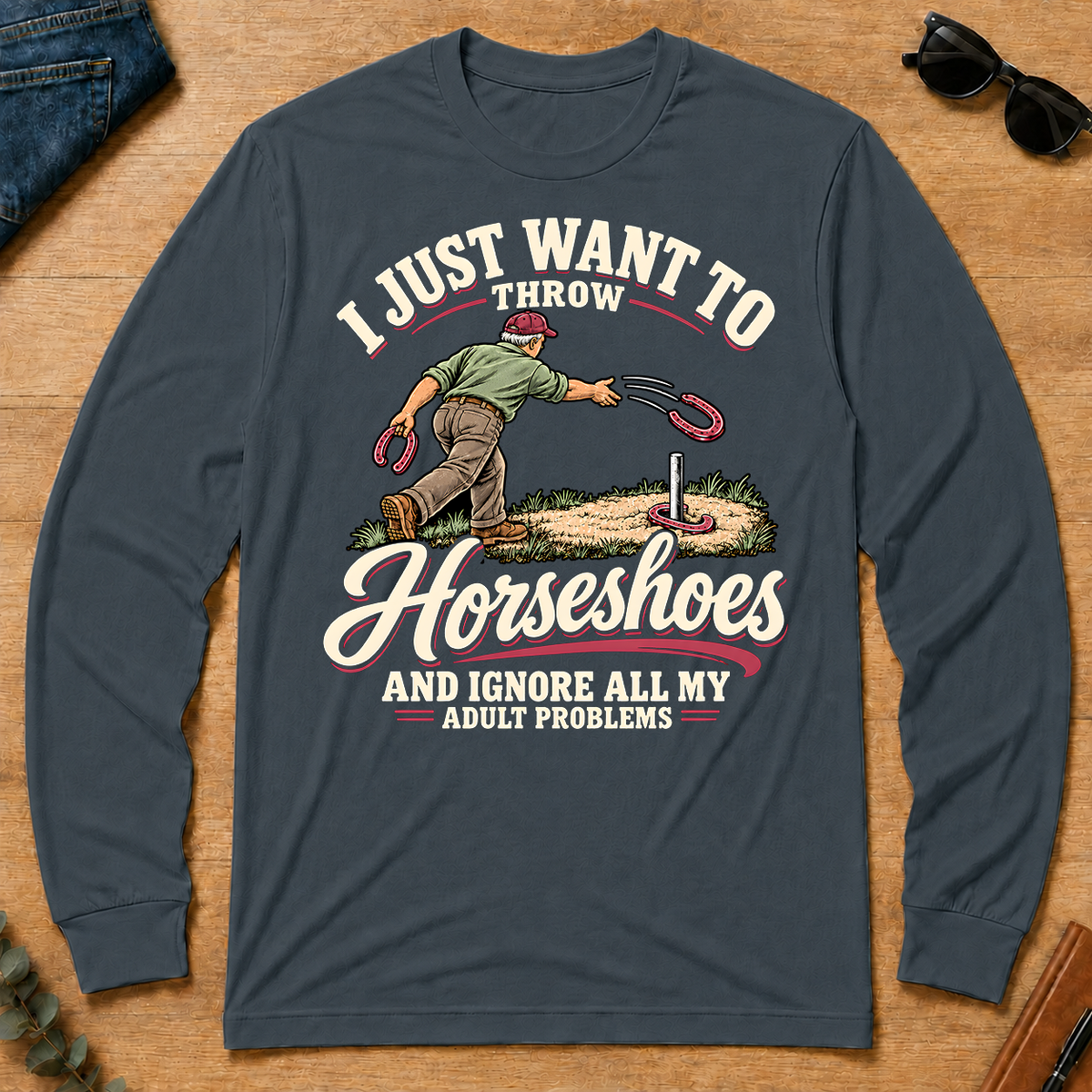I Just Want To Throw Horseshoes & Ignore All Adult Problems - dark-heather - LST2D-DarkHeather