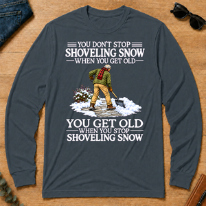 Old Man Don't Stop Shoveling Snow - dark-heather - LST2D-DarkHeather