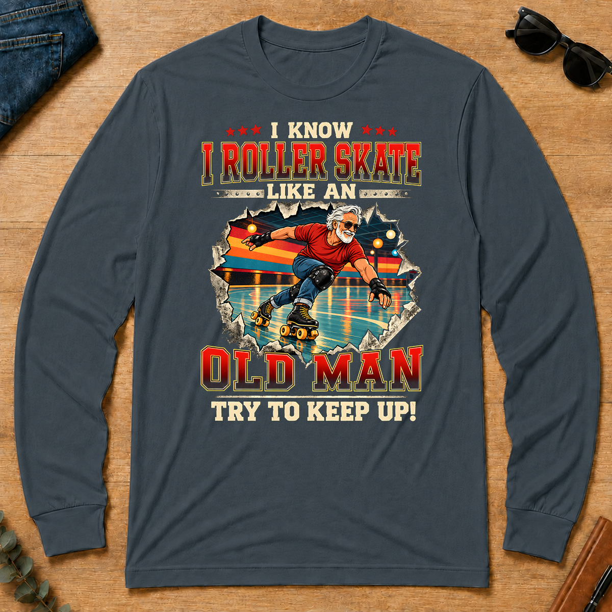 I Know I Roller Skate Like An Old Man - dark-heather - LST2D-DarkHeather