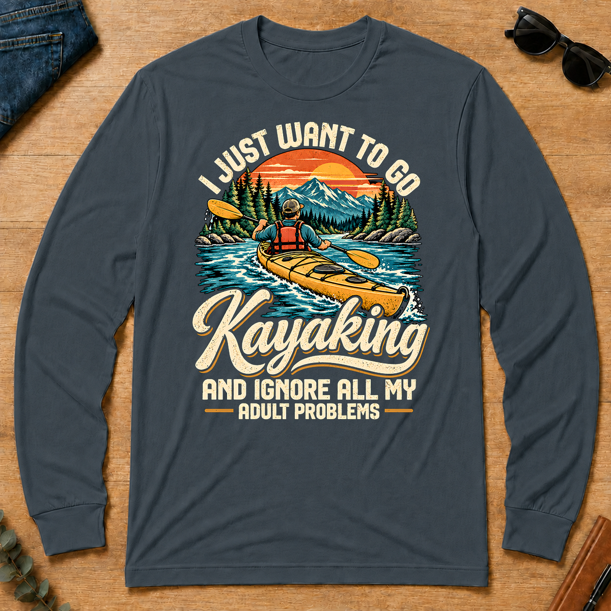 I Just Want To Go Kayaking & Ignore All Adult Problems - dark-heather - LST2D-DarkHeather