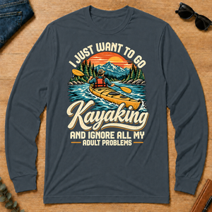 I Just Want To Go Kayaking & Ignore All Adult Problems - dark-heather - LST2D-DarkHeather