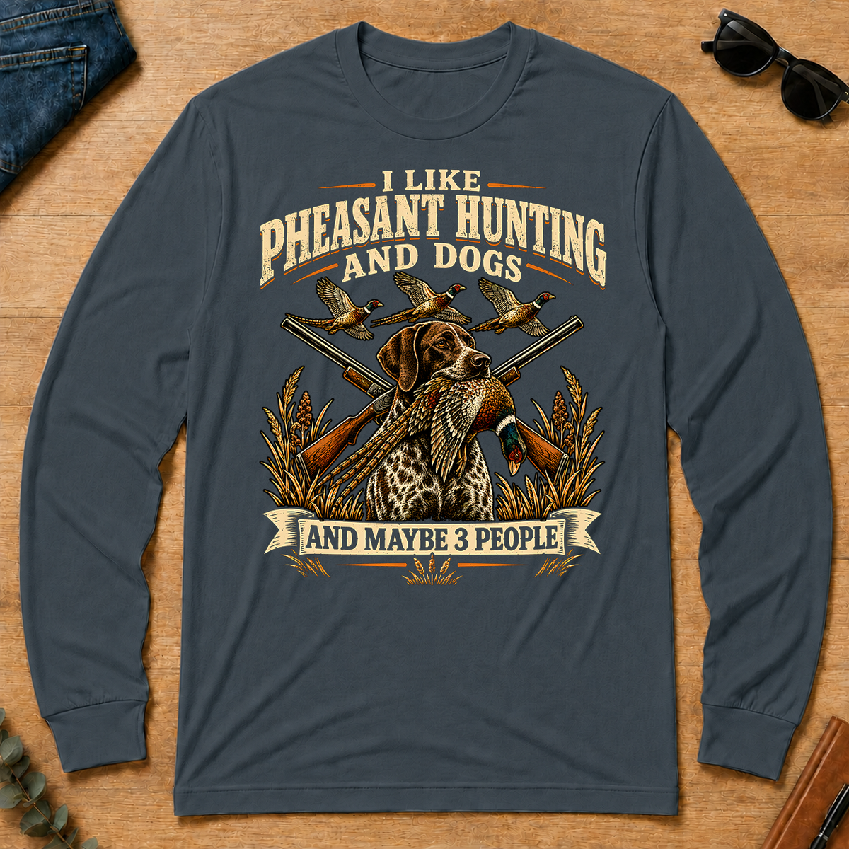 I Like Pheasant Hunting And Dogs And Maybe 3 People - dark-heather - LST2D-DarkHeather