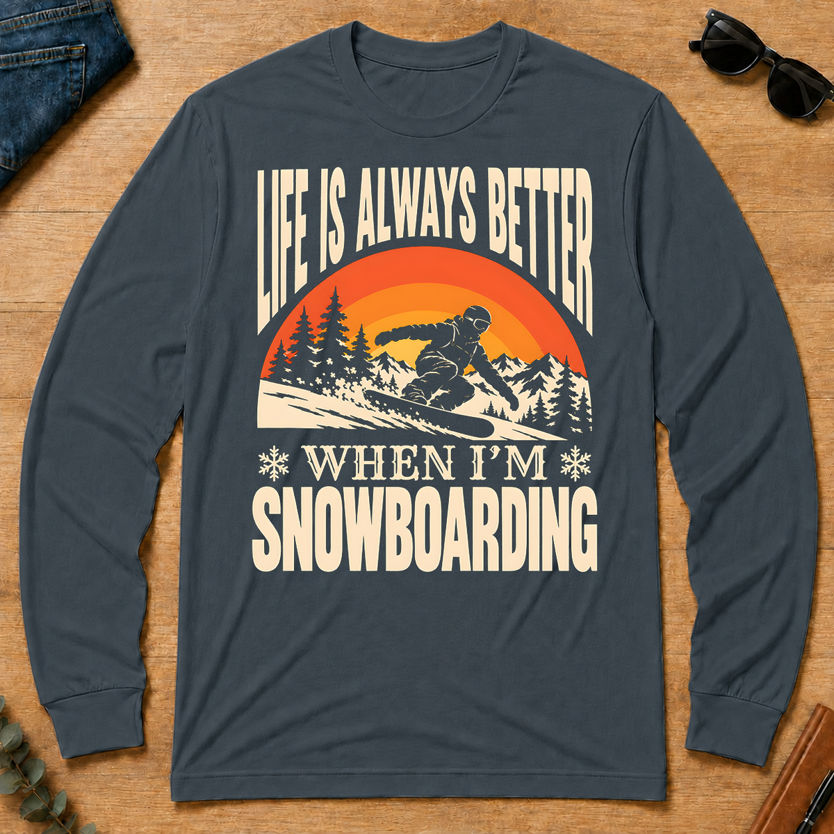 Vintage Life Is Always Better When I Am Snowboarding - dark-heather - LST2D-DarkHeather
