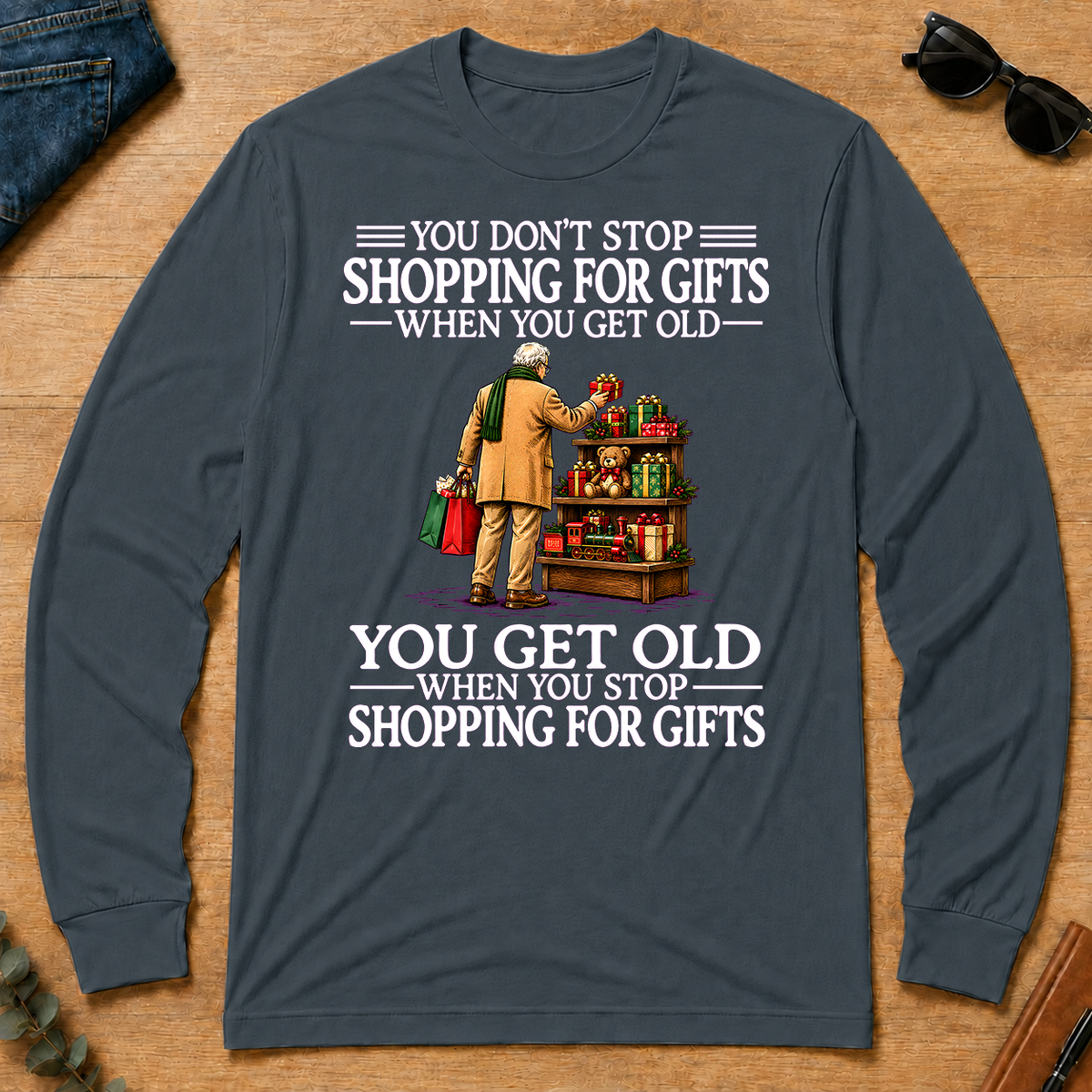 Old Man Don't Stop Shopping for Gifts - dark-heather - LST2D-DarkHeather