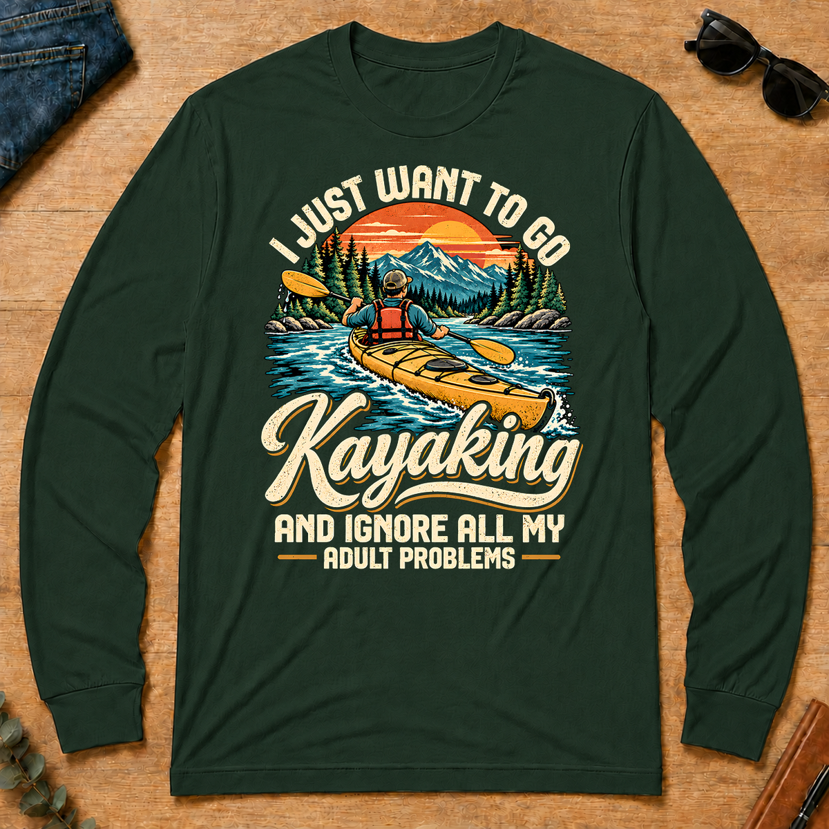 I Just Want To Go Kayaking & Ignore All Adult Problems - forest-green - LST2D-ForestGreen