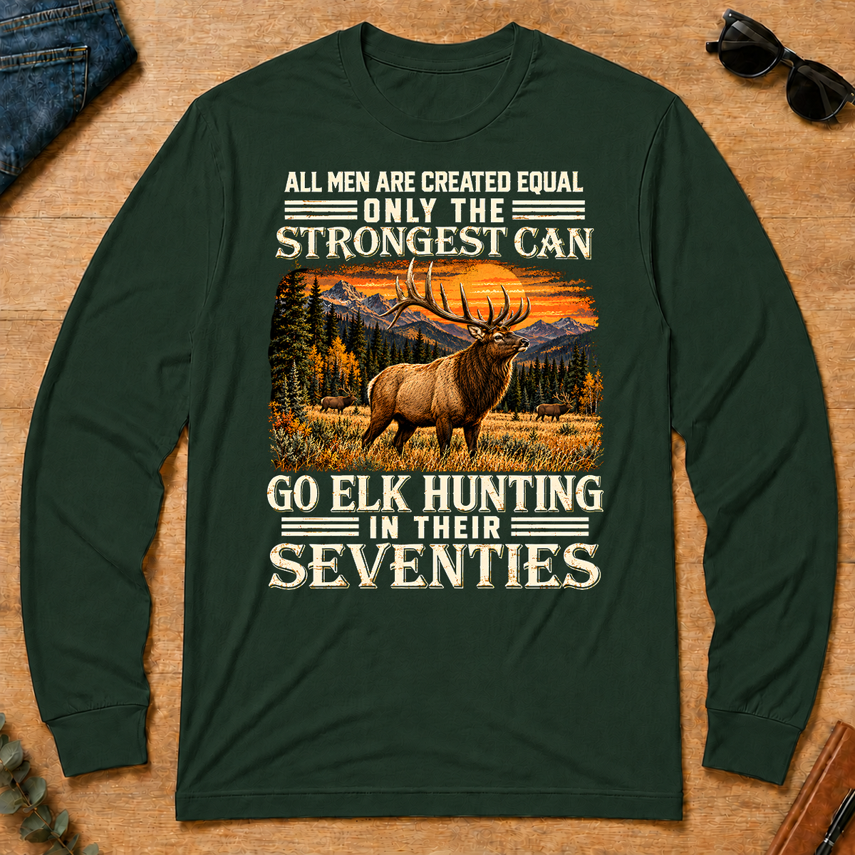 Elk Hunting Strongest Man In Seventies - forest-green - LST2D-ForestGreen