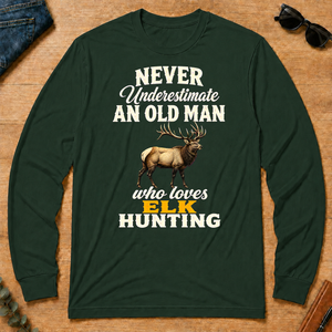 Never Underestimate An Old Man Who Loves Elk Hunting Retro - forest-green - LST2D-ForestGreen