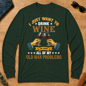 Vintage I Just Want To Drink Wine - forest-green - LST2D-ForestGreen