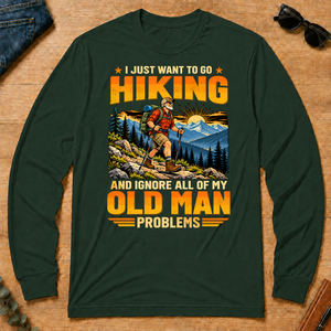 I Just Want To Go Hiking - forest-green - LST2D-ForestGreen
