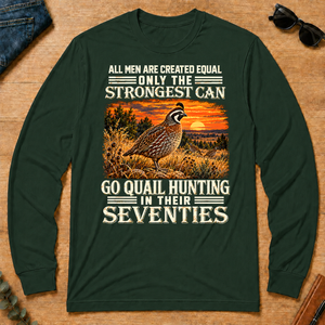 Quail Hunting Strongest Man In Seventies_ - forest-green - LST2D-ForestGreen