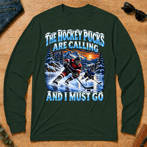 Hockey Pucks Are Calling And I Must Go - forest-green - LST2D-ForestGreen