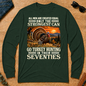Turkey Hunting Strongest Man In Seventies - forest-green - LST2D-ForestGreen