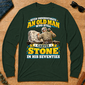Yellow An Old Man Still Carves Stone In His Seventies - forest-green - LST2D-ForestGreen