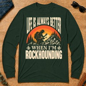 Vintage Life Is Always Better When I Am Rockhounding - forest-green - LST2D-ForestGreen