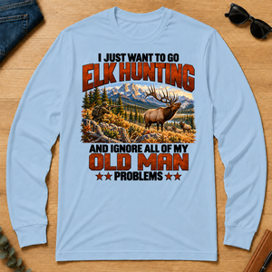 I Just Want To Go Elk Hunting - light-blue - LST2D-LightBlue