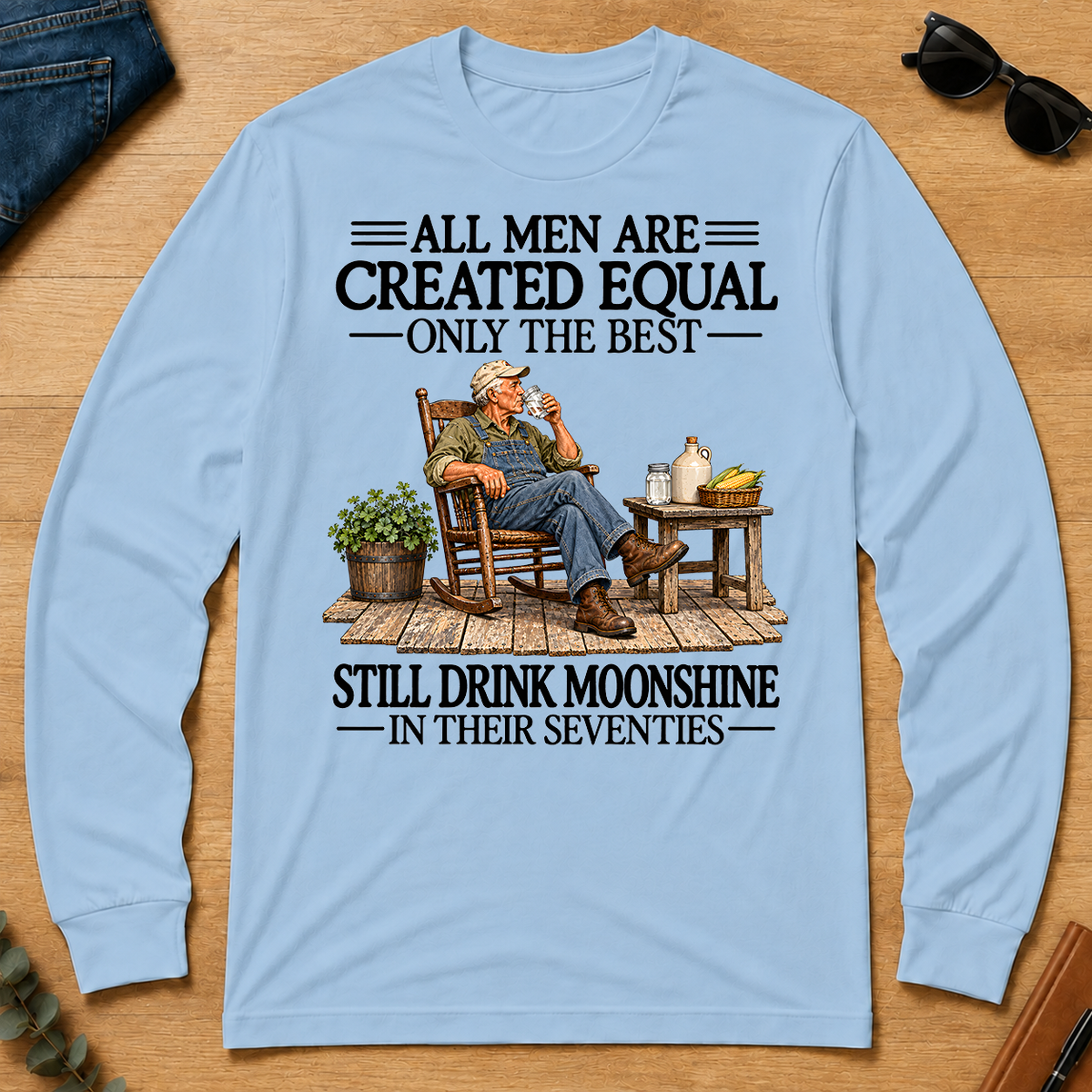 All Men Are Created Equal Only The Best Still Drink Moonshine 70s - light-blue - LST2D-LightBlue