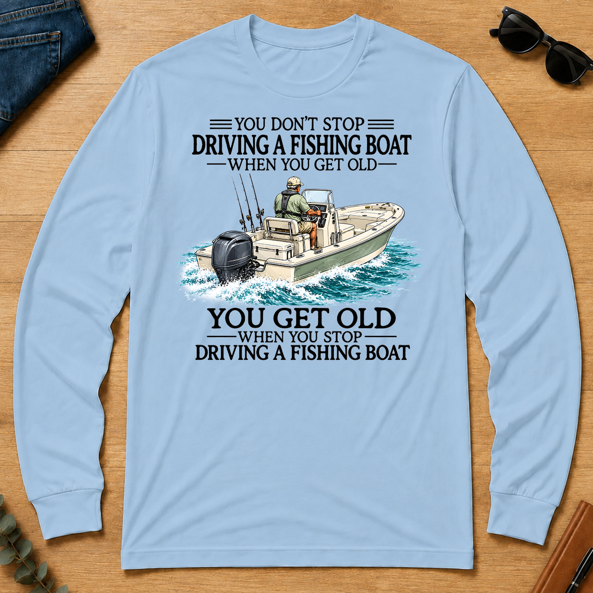 Don't Stop Driving Fishing Boat - light-blue - LST2D-LightBlue