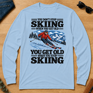 You Get Old When You Stop Skiing - light-blue - LST2D-LightBlue