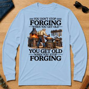 Don't Stop Forging - light-blue - LST2D-LightBlue