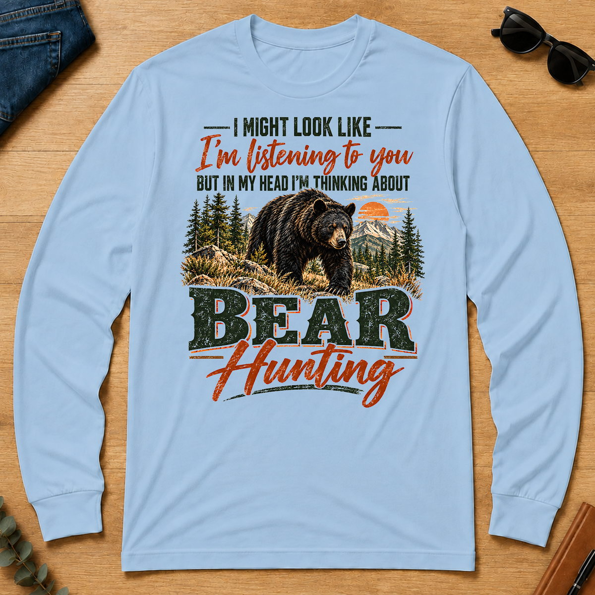 I'm Thinking About Bear Hunting - light-blue - LST2D-LightBlue