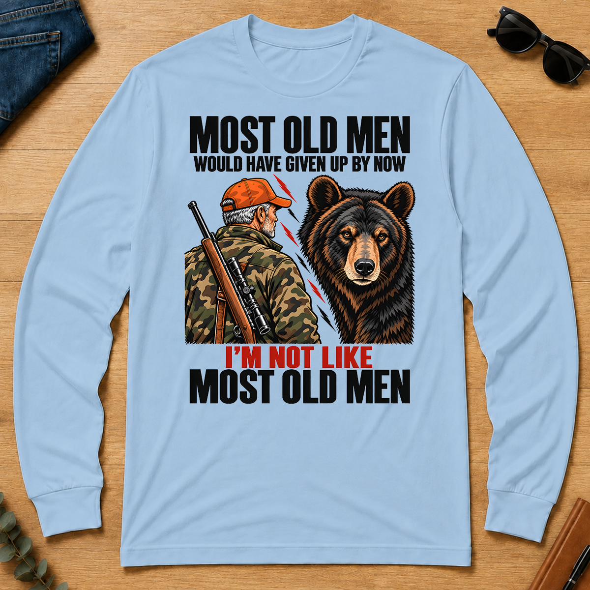 Bear Hunting Most Old Men Would Have Given Up By Now - light-blue - LST2D-LightBlue