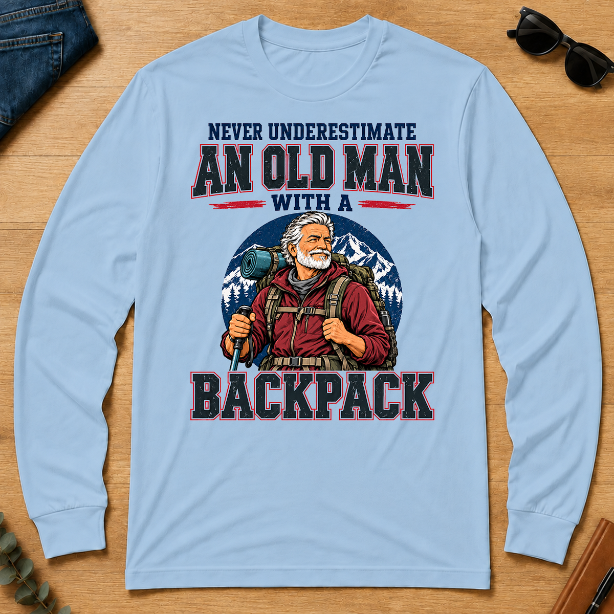 Never Underestimate An Old Man With A Backpack - light-blue - LST2D-LightBlue