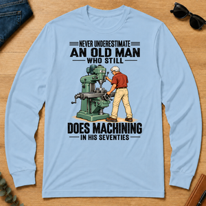 An Old Man Still Does Machining In His 70s - light-blue - LST2D-LightBlue